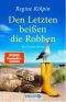 [Ino Tjarks 03] • Den Letzten beißen die Robben